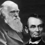 Charles Darwin and Abraham Lincoln